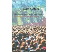 Mass Hysteria: Critical Psychology and Media Studies Blackman, Lisa (Auteur)