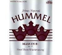 Mass in B Flat Johann Nepomuk Hummel (Auteur)