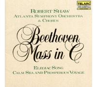 Mass In C / Calm Sea & Prosperous Voyage / Elegy Beethoven / Shaw / Atlanta Symphony Orchestra