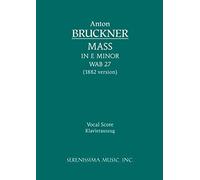 Mass In E Minor, Wab 27