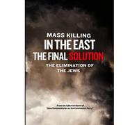 Mass Killing In The East - The Final Solution - The Elimination Of The Jews [Dvd]