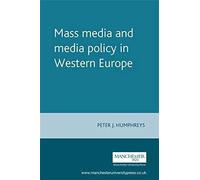 Mass Media And Media Policy In Western Europe