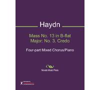 Mass No. 13 in B-flat Major: No. 3, Credo Sheet Music (Four-part Mixed Chorus/Piano)