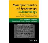Mass Spectrometry and Spectroscopy in Microbiology: Identification, Subtyping, and Antimicrobial Resistance Detection