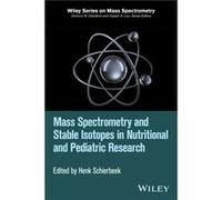 Mass Spectrometry and Stable Isotopes in Nutritional and Pediatric Research Mass Spectrometry and Stable Isotopes in Nutritional and Pediatric Research (Auteur)