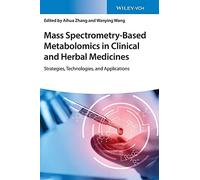 Mass Spectrometry-Based Metabolomics In Clinical And Herbal Medicines