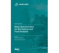 Mass Spectrometry For Biomedical And Food Analysis