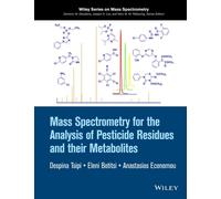 Mass Spectrometry For The Analysis Of Pesticide Residues And Their Metabolites