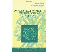 Mass Spectrometry Of Biological Materials