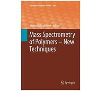 Mass Spectrometry Of Polymers - New Techniques