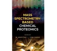 Mass SpectrometryBased Chemical Proteomics Mass SpectrometryBased Chemical Proteomics (Auteur)