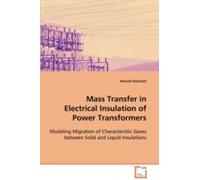 Mass Transfer In Electrical Insulation Of Power Transformers