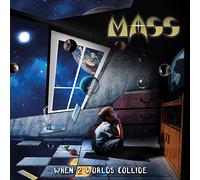 Mass - When 2 Worlds Collide