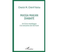 Massa Makan Diabate: Un griot mandingue à la rencontre de l'écriture