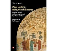 Massa Marittima: the Fountain of Abundance. A unique tree and an enchantin mermaid: hypotheses and ideas