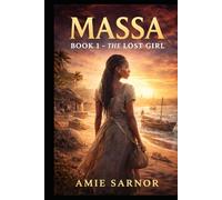 Massa - The Lost Girl: Betray.Alone.RisingStrongr Than Ever