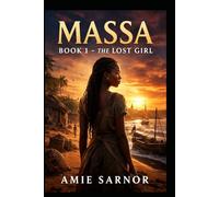 Massa - The Lost Girl: Betray.Alone.RisingStrongr Than Ever