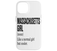 Massachusetts Girl Like A Normal Girl But Cooler Local Roots Coque pour iPhone 14