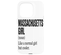 Massachusetts Girl Like A Normal Girl But Cooler Local Roots Coque pour iPhone 15 Pro