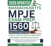Massachusetts MPJE Exam Prep 2026: Complete Pharmacy Law Review with 1,560 Practice Questions, State & Federal Regulations, and Preparation Strategies for Massachusetts Pharmacy Licensure Success