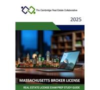 Massachusetts Real Estate Exam Prep for Brokers: The First Step to Owning a Successful Real Estate Brokerage!