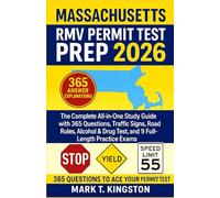 MASSACHUSETTS RMV PERMIT TEST PREP 2026: The complete all-in-one Study Guide with 365 Questions, Traffic Signs, Road Rules, Alcohol & Drug Test, and 9-Full length Practice Exams