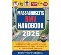 Massachusetts RVW Handbook 2025: The Complete and Easy-to-Follow DMV Exam Guide with Practice Questions, Realistic Exam Simulations and Expert Tips to Help You Get Your License on the First Try