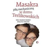 Massacre à la tronçonneuse chez les Terlikowski