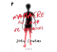 Massacre au camp de vacances - Joey Comeau - Fleuve Eds - broché - Roman