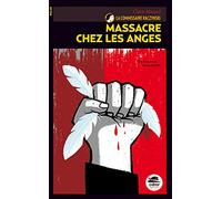 MASSACRE CHEZ LES ANGES