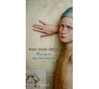 Marc Biancarelli – Massacre des Innocents