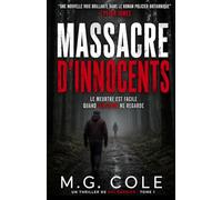 MASSACRE D'INNOCENTS: UN THRILLER DE L'INSPECTEUR GARRICK - TOME 1