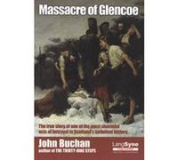 Massacre of Glencoe Buchan, John (Auteur)