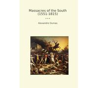 Massacres of the South (1551-1815)