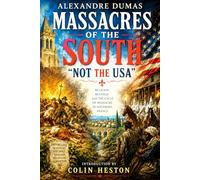 Massacres Of The South: Not The U.S.A. (Annotated)