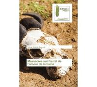 Massacrés sur l'autel de l'amour de la haine - Volmar Ketterly Beauvoir - Muse Editions - Poche - Roman