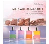 Massage Aura-soma - Bien-être et détente avec les fragrances de couleur Bien-être et détente avec les fragrances de couleurs - Vicki Engeham - Recto Verseau - broché - Guide