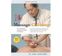 Massage Chi-Kung - Le Massage Énergétique Chinois