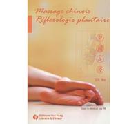 Massage chinois, réflexologie plantaire