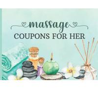 Massage Coupons for Her: Spa Vouchers for Wife, Partner, or Girlfriend | Perfect Gift for Valentine's Day, Anniversary & Other Special Occasions | 50 Massages (4 Different Types of Body Rubs)