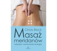 Massage des méridiens. Lexique de la guérison énergétique