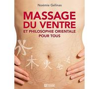 Massage du ventre et philosophie orientale pour tous
