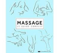 Massage - Le guide complet