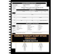 Massage Therapist Intake Forms Book: Complete Client Intake, Medical History, SOAP Notes & Aftercare Record Book for Massage Therapists | 50 Detailed ... | Large 8.5 x 11 Inches Professional Logbook