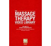 Massage Therapy Video Library-Sports Chiropractic: Volume 10