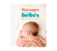 Massages Pour Bébé - L'éveil Par Le Sens Du Toucher