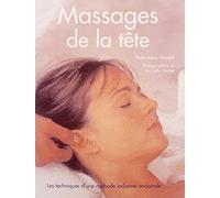 Massages de la tête: Les techniques d'une méthode indienne ancestrale