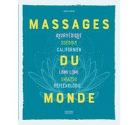 Massages Du Monde - Ayurvédique, Suédois, Californien, Lomi Lomi, Shiatsu, Réflexologie