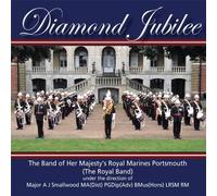 Massed Band of Her Majesty's Royal Marines Portsmouth - Diamond Jubilee [Import]