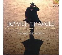 Massel Klezmorim - Jewish Travels: A Historical Voyage in Music & Song